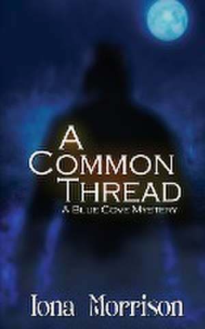 A Common Thread de Iona Morrison