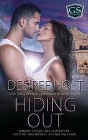 Hiding Out de Desiree Holt