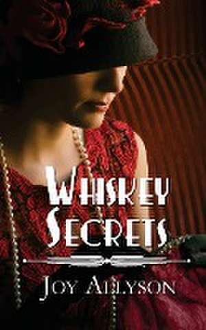 Whiskey Secrets de Joy Allyson