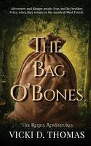 The Bag O' Bones de Vicki D. Thomas