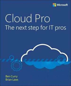 From It Pro to Cloud Pro Microsoft Office 365 and SharePoint Online de Ben Curry