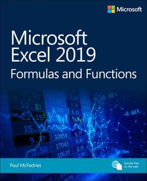 Microsoft Excel 2019 Formulas and Functions de Paul McFedries