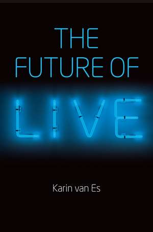 The Future of Live de K van Es