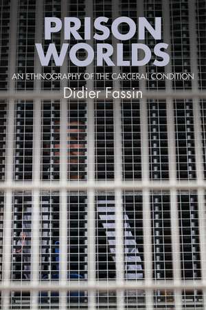 Prison Worlds de Didier Fassin