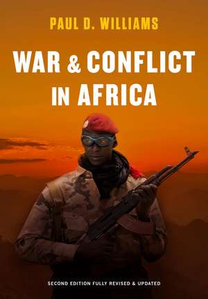 War and Conflict in Africa 2e de PD Williams