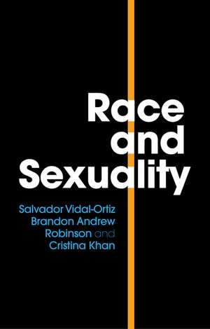 Race and Sexuality de S Vidal–Ortiz