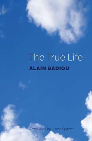 The True Life de A. Badiou