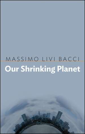 Our Shrinking Planet de M Livi Bacci