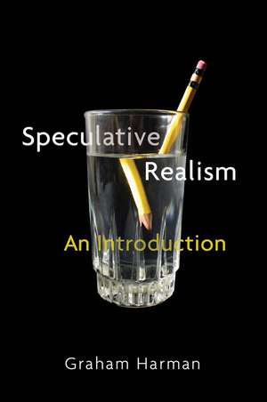 Speculative Realism – An Introduction de G. Harman