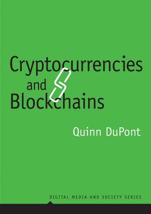 Cryptocurrencies and Blockchains de Q DuPont