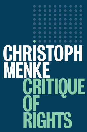 Critique of Rights de C Menke