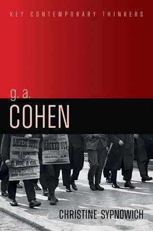 G. A. Cohen: Liberty, Justice and Equality de Christine Sypnowich