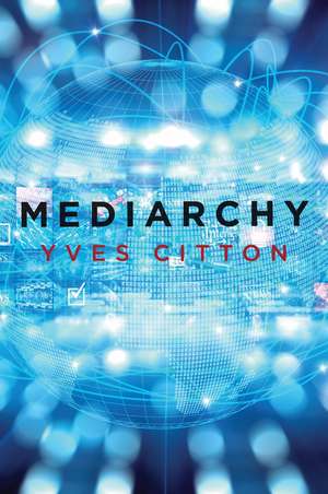 Mediarchy de Citton