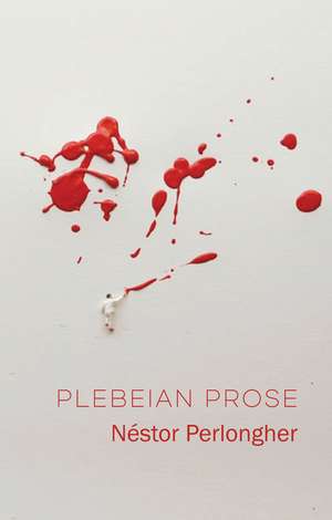 Plebeian Prose de Perlongher