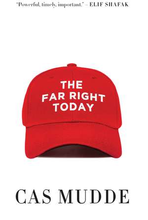 The Far Right Today de C Mudde