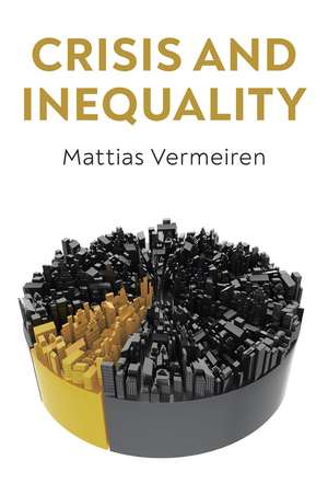 Crisis and Inequality – The Political Economy of Advanced Capitalism de M Vermeiren