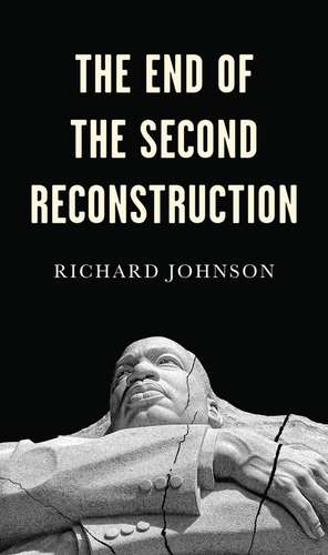 The End of the Second Reconstruction de Johnson