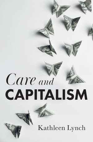 Care and Capitalism de Lynch