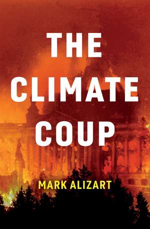 The Climate Coup de M Alizart