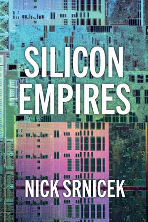 Silicon Empires de Nick Srnicek