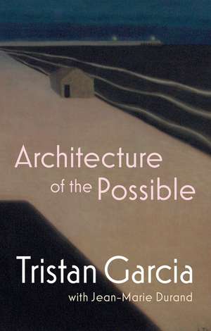 Architecture of the Possible de T Garcia