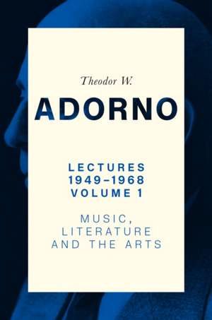 Lectures 1949-1968, Volume 1 de Theodor W. Adorno