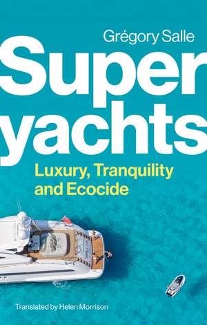 Superyachts de Gregory Salle