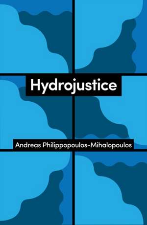 Hydrojustice de Andreas Philippopoulos-Mihalopoulos