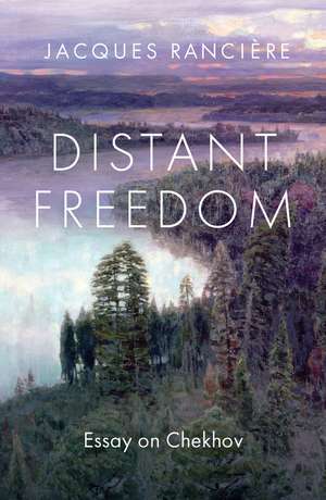 Distant Freedom de Jacques Rancière