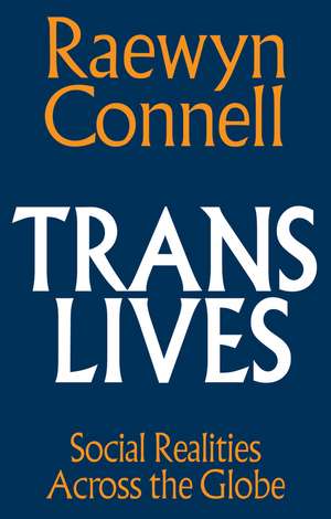 Trans Lives de Raewyn Connell