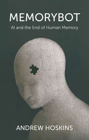 Memorybot de Andrew Hoskins