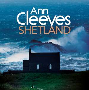 Cleeves, A: Shetland: 