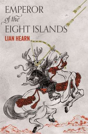 Emperor of the Eight Islands de Lian Hearn