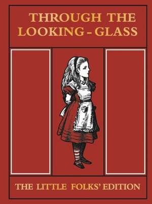 Through the Looking Glass de Lewis Carroll