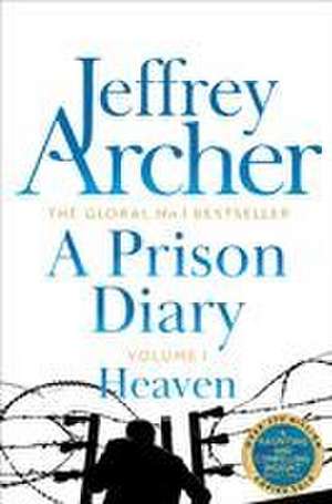 A Prison Diary Volume III de Jeffrey Archer