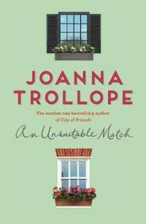 Trollope, J: An Unsuitable Match de Joanna Trollope