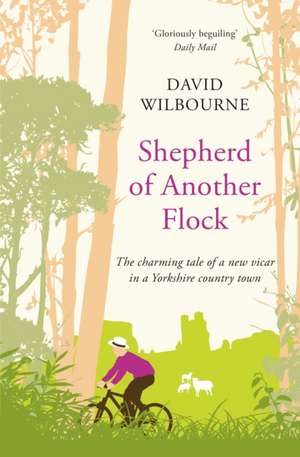 Shepherd of Another Flock de David Wilbourne