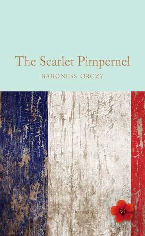 The Scarlet Pimpernel de Baroness Emmuska Orczy