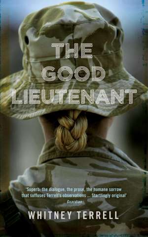 The Good Lieutenant de Whitney Terrell