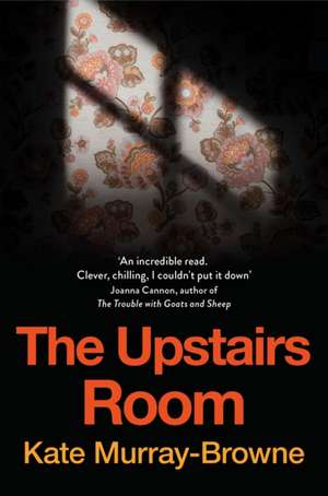 The Upstairs Room de Kate Murray-Browne