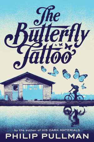 Pullman, P: Butterfly Tattoo