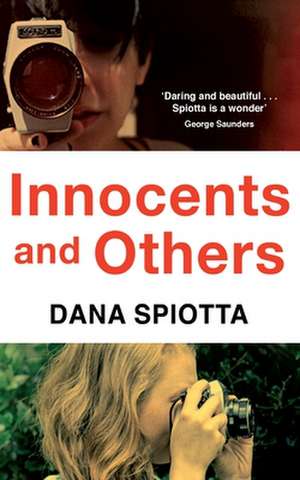 Innocents and Others de Dana Spiotta