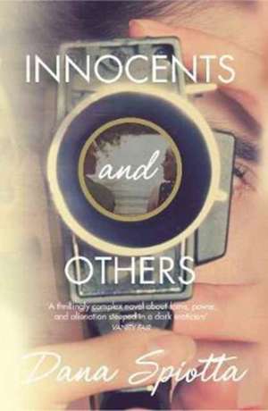 Spiotta, D: Innocents and Others