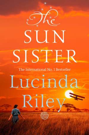 The Sun Sister de Lucinda Riley