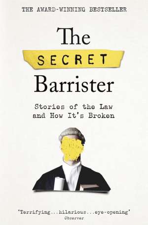 The Secret Barrister de The Secret Barrister