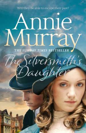 The Silversmith's Daughter de Annie Murray