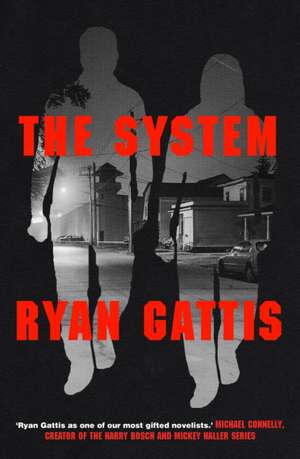 Gattis, R: The System de Ryan Gattis