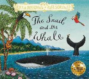 The Snail and the Whale de Julia Donaldson