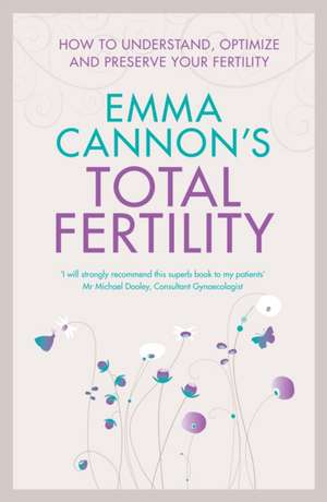 Emma Cannon's Total Fertility de Emma Cannon