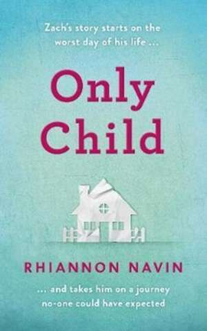 Only Child de Rhiannon Navin